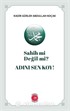 Sahih mi Değil mi? Adını Sen Koy!