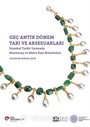 Geç Antik Dönem Takı ve Aksesuarları