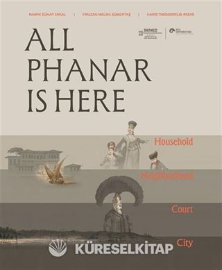 All Phanar Is Here Household, Neighborhood, Court And The City