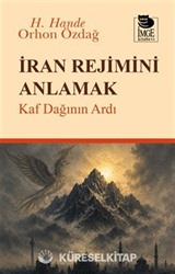 İran Rejimini Anlamak