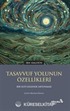 Tasavvuf Yolunun Özellikleri