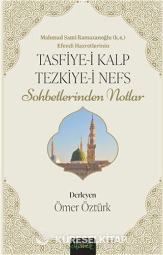 Tasfiye-i Kalb ve Tezkiye-i Nefs