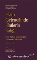 İslam Geleneğinde İlimlerin Birliği