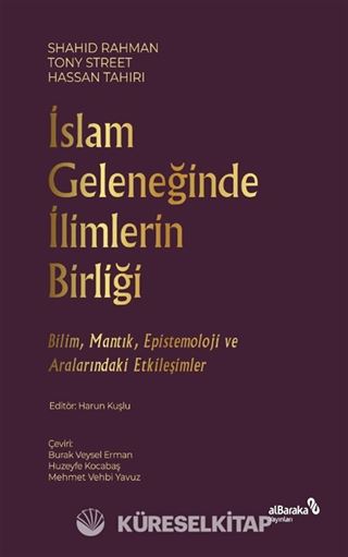 İslam Geleneğinde İlimlerin Birliği