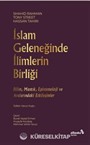 İslam Geleneğinde İlimlerin Birliği