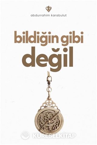 Bildiğin Gibi Değil