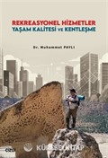 Rekreasyonel Hizmetler Yaşam Kalitesi ve Kentleşme
