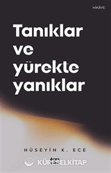 Tanıklar ve Yürekte Yanıklar