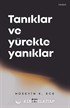 Tanıklar ve Yürekte Yanıklar