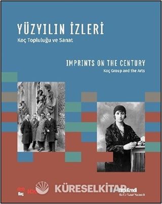 Yüzyılın İzleri - Koç Topluluğu ve Sanat