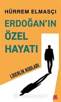 Erdoğan'ın Özel Hayatı