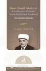 Ahmet Hamdi Akseki'nin Cumhuriyet Dönemi Hadis Kültürüne Katkıları
