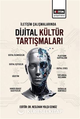 İletişim Çalışmalarında Dijital Kültür Tartışmaları