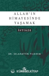 Allah'ın Himayesinde Yaşamak