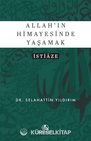 Allah'ın Himayesinde Yaşamak