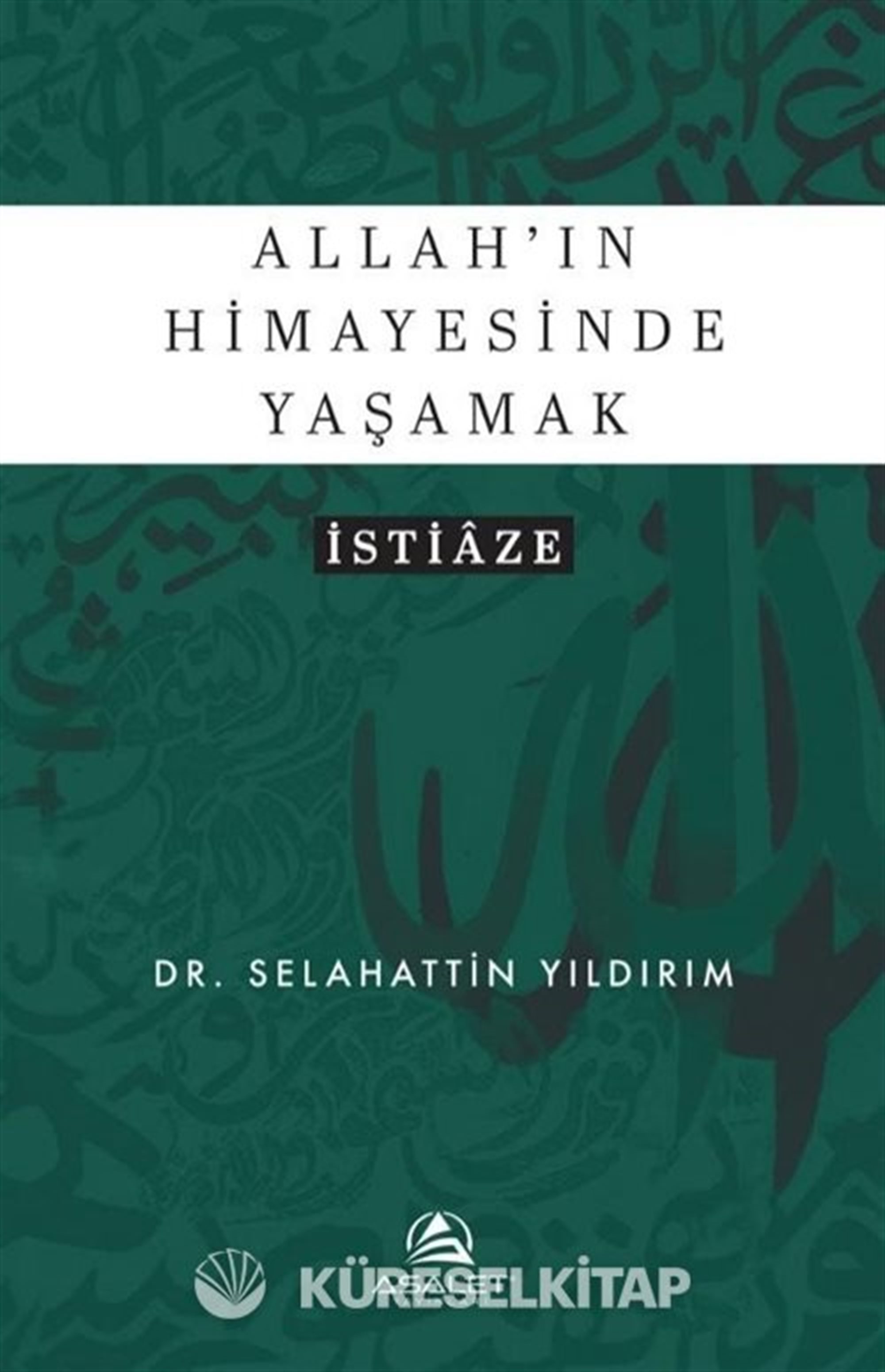 Allah'ın Himayesinde Yaşamak