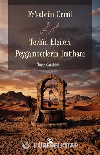 Tevhid Elçileri Peygamberlerin İmtihanı