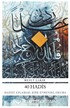 40 Hadis / Hadisi Anlamak: Kırk Evrensel Okuma