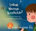 Sabah Nereye Kayboldu?