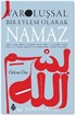 Varoluşsal Bir Eylem Olarak Namaz