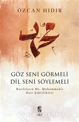 Göz Seni Görmeli, Dil Seni Söylemeli