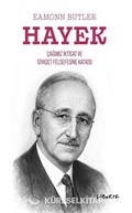 Hayek Çağımızın İktisat ve Siyaset Felsefesine Katkısı