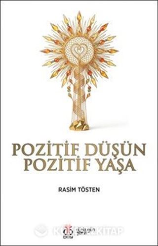 Pozitif Düşün Pozitif Yaşa