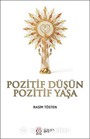 Pozitif Düşün Pozitif Yaşa