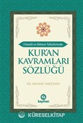 Elmalılı ve Bilmen Tefsirlerinde Kur'an Kavramları Sözlüğü