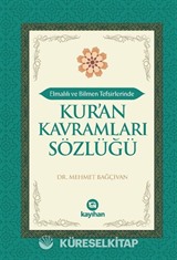 Elmalılı ve Bilmen Tefsirlerinde Kur'an Kavramları Sözlüğü