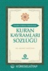 Elmalılı ve Bilmen Tefsirlerinde Kur'an Kavramları Sözlüğü