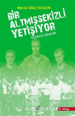 Bir Altmış Sekizli Yetişiyor