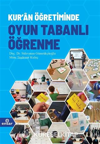 Kur'an Öğretiminde Oyun Tabanlı Öğrenme