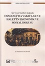 Şer'iyye Sicilleri Işığında Halep'in Ekonomik ve Sosyal Dokusu