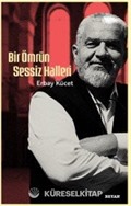 Bir Ömrün Sessiz Halleri
