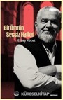 Bir Ömrün Sessiz Halleri