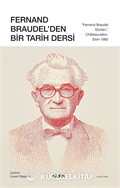 Fernand Braudel'den Bir Tarih Dersi