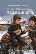 Sivas'ın Yiğit Çocuğu - Kızılelma