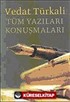 Tüm Yazıları Konuşmaları