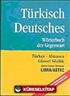 Türkisches Deutsch/Türkçe-Almanca Güncel Sözlük