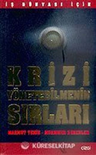 Krizi Yönetebilmenin Sırları