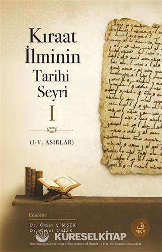 Kıraat İlminin Tarihi Seyri I (I-V. Asırlar)