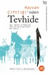 Hayvan Çiftliği'nden Tevhide