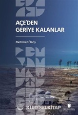 Açe'den Geriye Kalanlar