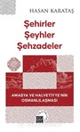 Şehirler Şeyhler Şehzadeler