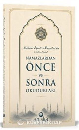 Mahmud Efendi Hazretlerinin Namazdan Önce ve Sonra Okudukları (Cep Boy)