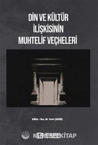 Din ve Kültür İlişkisinin Muhtelif Veçheleri
