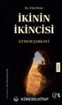 İkinin İkincisi Hz. Ebu Bekir