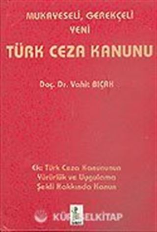 Mukayeseli, Gerekçeli Yeni Türk Ceza Kanunu