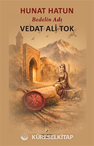 Hunat Hatun Bedelin Adı